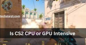 Is CS2 CPU or GPU Intensive